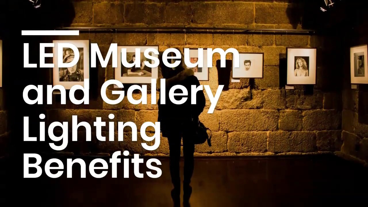 LED Museum and Gallery Lighting